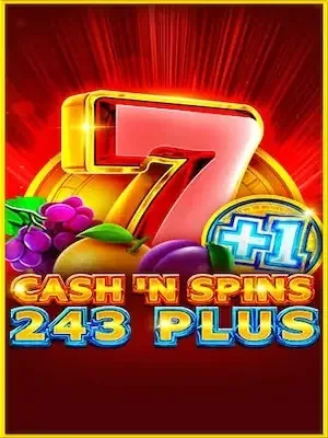 Cash'n Spins 243 Plus